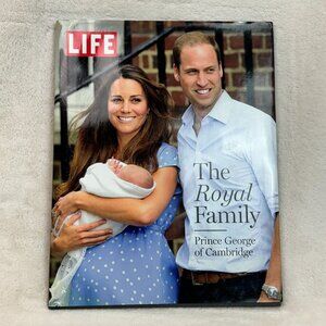 LIFE The Royal Family: Prince George of Cambridge by The Editors of LIFE Magazin